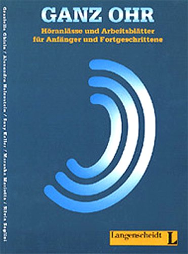 Ganz Ohr. Höranlässe und Arbeitsblätter für Anfänger und Fortgeschrittene